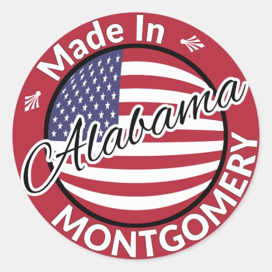 Sticker Rond Fabriqué à Montgomery Alabama Drapeau d'étoiles et (Devant)
