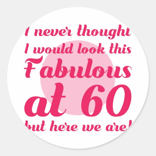 Sticker Rond Fabuleux 60e anniversaire (Devant)