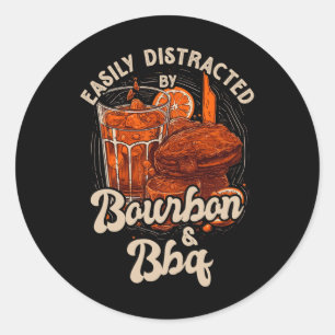 Sticker Rond Facilement Distrait Par Bourbon Et Bbq