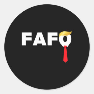 Sticker Rond Fafo F Around Découvrez Trump Coupable Af Drôle An