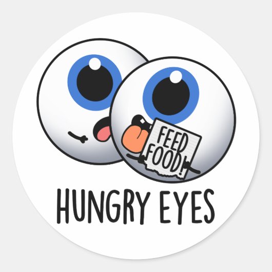 Sticker Rond Faim Eyes Drôle Eyeball Pun (Devant)
