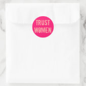 Sticker Rond Faire confiance aux femmes (Sac)