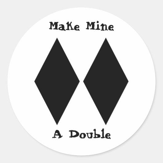 Sticker Rond Faire du mien un double (Devant)