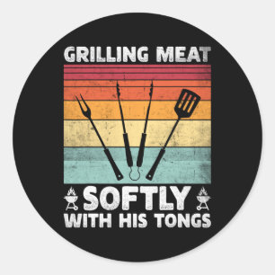 Sticker Rond Faire griller de la viande doucement avec sa pince