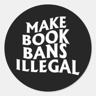 Sticker Rond Faire interdire les livres