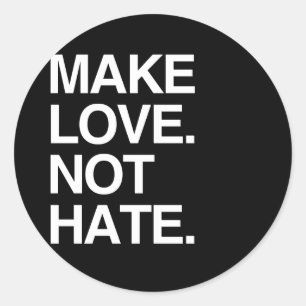 STICKER ROND FAIRE L'AMOUR PAS HAÏR