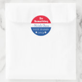 Sticker Rond Faire quelque chose | Michelle Obama dit | Vote Ha (Sac)