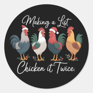 Sticker Rond Faire une liste de poulet deux fois Noël amateur d
