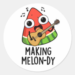 Sticker Rond Faire une mélodie drôle de pun melon