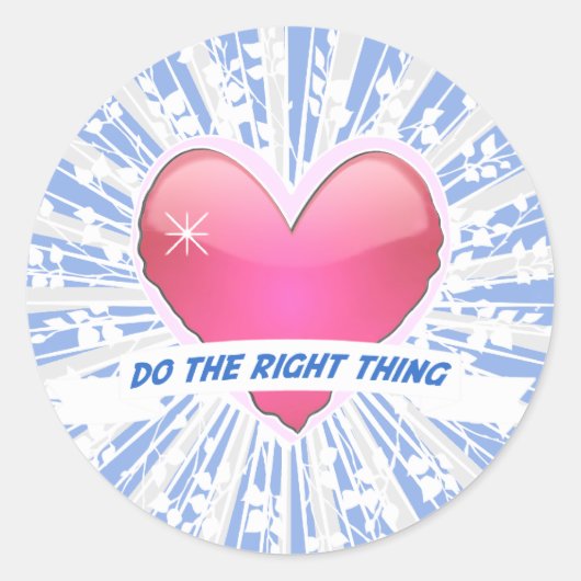 Sticker Rond Fais ce qui est juste (Devant)