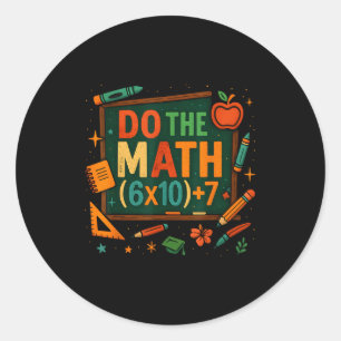 Sticker Rond Fais Le Calcul 67 Équation Drôle Tableau Noir Écol