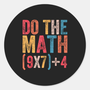 Sticker Rond Fais Le Calcul 67 Mème Drôle 6 7 Six Sept Hommes F