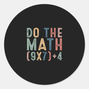 Sticker Rond Fais Le Calcul 67 Mème Drôle Six Sept Hommes Femme