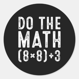 Sticker Rond Fais Le Calcul 67 Mème Drôle Six Sept Professeur F