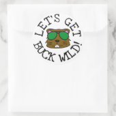 Sticker Rond Faisons Buck Wild (Sac)