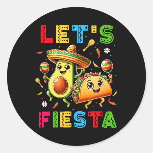 Sticker Rond Faisons de Fiesta Taco Avocado Funny Cinco De Mayo (Devant)
