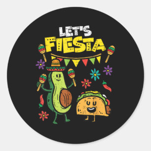 Sticker Rond Faisons de Fiesta Taco Avocado Funny Cinco De Mayo