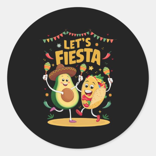 Sticker Rond Faisons de Fiesta Taco Avocado Funny Cinco De Mayo (Devant)