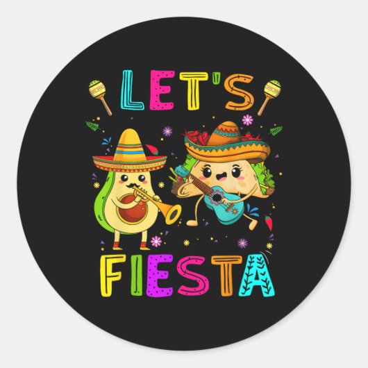 Sticker Rond Faisons de Fiesta Taco Avocado Funny Cinco De Mayo (Devant)