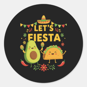 Sticker Rond Faisons la fête Taco Avocat Drôle Cinco De Mayo Me