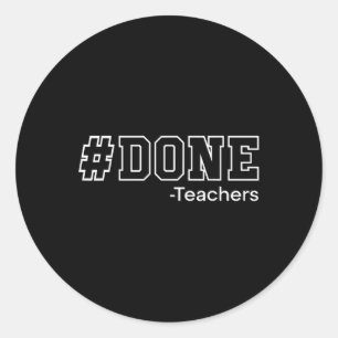 Sticker Rond Fait Enseignant Dernier Jour De L'École Cadeau Fin