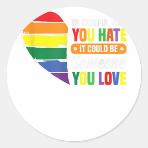 Sticker Rond Faites attention à qui vous détestez gay girl gay