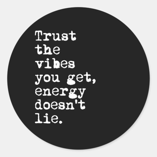 Sticker Rond Faites confiance aux ondes que vous obtenez (Devant)