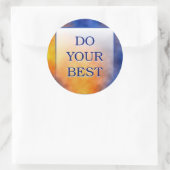 STICKER ROND FAITES DE VOTRE MIEUX (Sac)