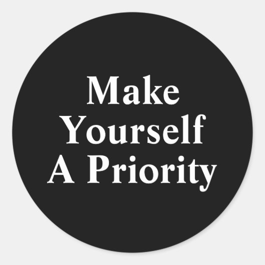 Sticker Rond Faites de vous une priorité (Devant)