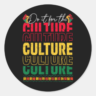 Sticker Rond Faites-Le Pour La Culture Histoire Noire Dizaine D