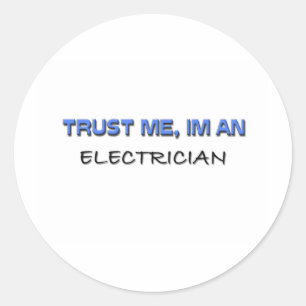 Sticker Rond Faites-moi confiance Je suis électricien