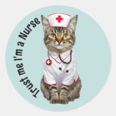 Sticker Rond Faites-moi confiance Je suis infirmière, mignonne  (Devant)