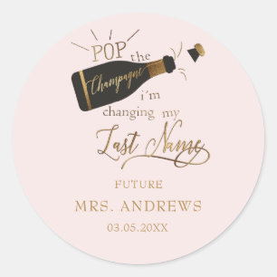 Sticker Rond Faites sauter le champagne, je change de nom de fa
