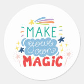 Sticker Rond Faites votre propre magie (Devant)