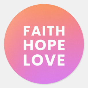Sticker Rond Faith Hope Love