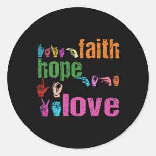 Sticker Rond Faith Hope Love American Sign Language Christian E