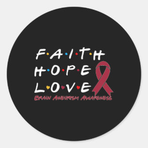 Sticker Rond Faith Hope Love Cerveau Aneurysme Sensibilisation