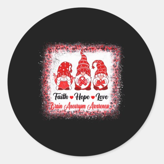 Sticker Rond Faith Hope Love Gnomes Cerveau Aneurysme Sensibili (Devant)