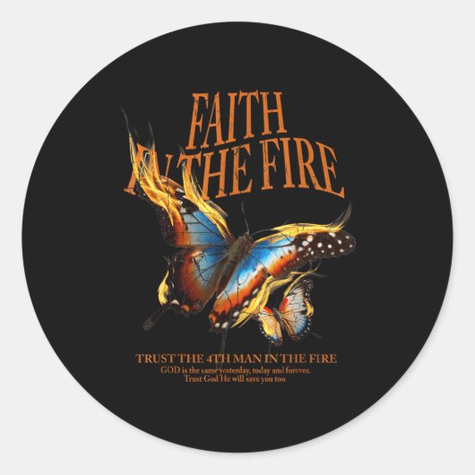 Sticker Rond Faith In The Fire  (Devant)