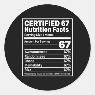 Sticker Rond Faits nutritionnels drôles 67 Six Sept Gen Z Alpha