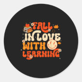 Sticker Rond Fall In Love With Learning Autum Thanksgiving Teac (Devant)