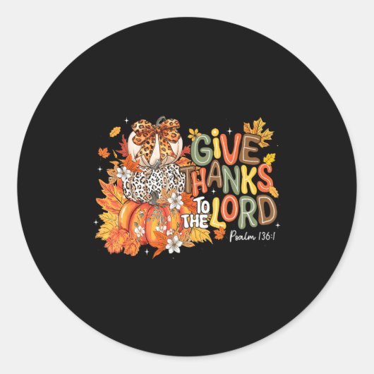 Sticker Rond Fall Pumpkin Thanksgiving Christian Give Thanks To (Devant)