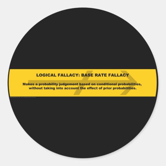 Sticker Rond Fallacy logique : Fallacy du taux de base (Devant)