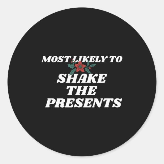 Sticker Rond Family Christmas Funny Most Likely To Shake The  (Devant)