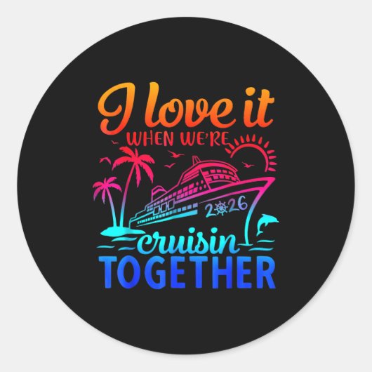 Sticker Rond Family Cruise 2026 I Love It When We're Cruisin' T (Devant)