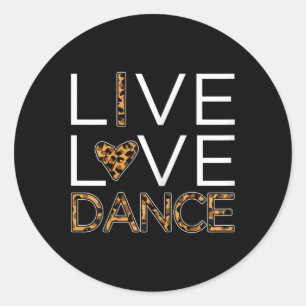 Sticker Rond Fantaisie Danseuse Chemise Filles Live Amour Danse