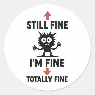 Sticker Rond Fantastique T-shirt "I’m Fine" Flèches
