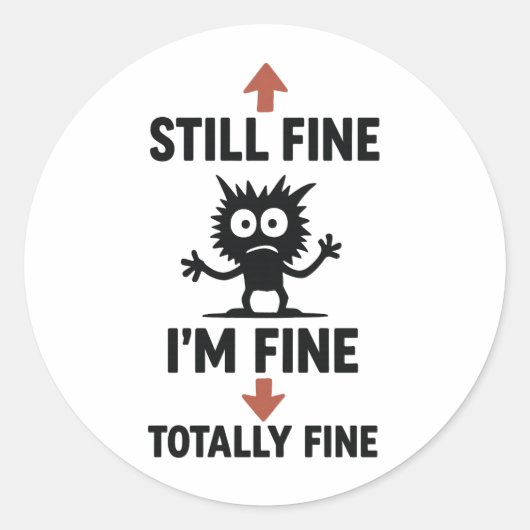 Sticker Rond Fantastique T-shirt "I’m Fine" Flèches (Devant)