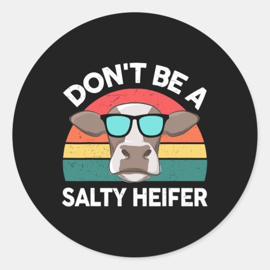 Sticker Rond Farm- Ne Pas Être Une Femme Salty-Heifer Hommes En (Devant)