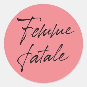 Sticker Rond Fatale